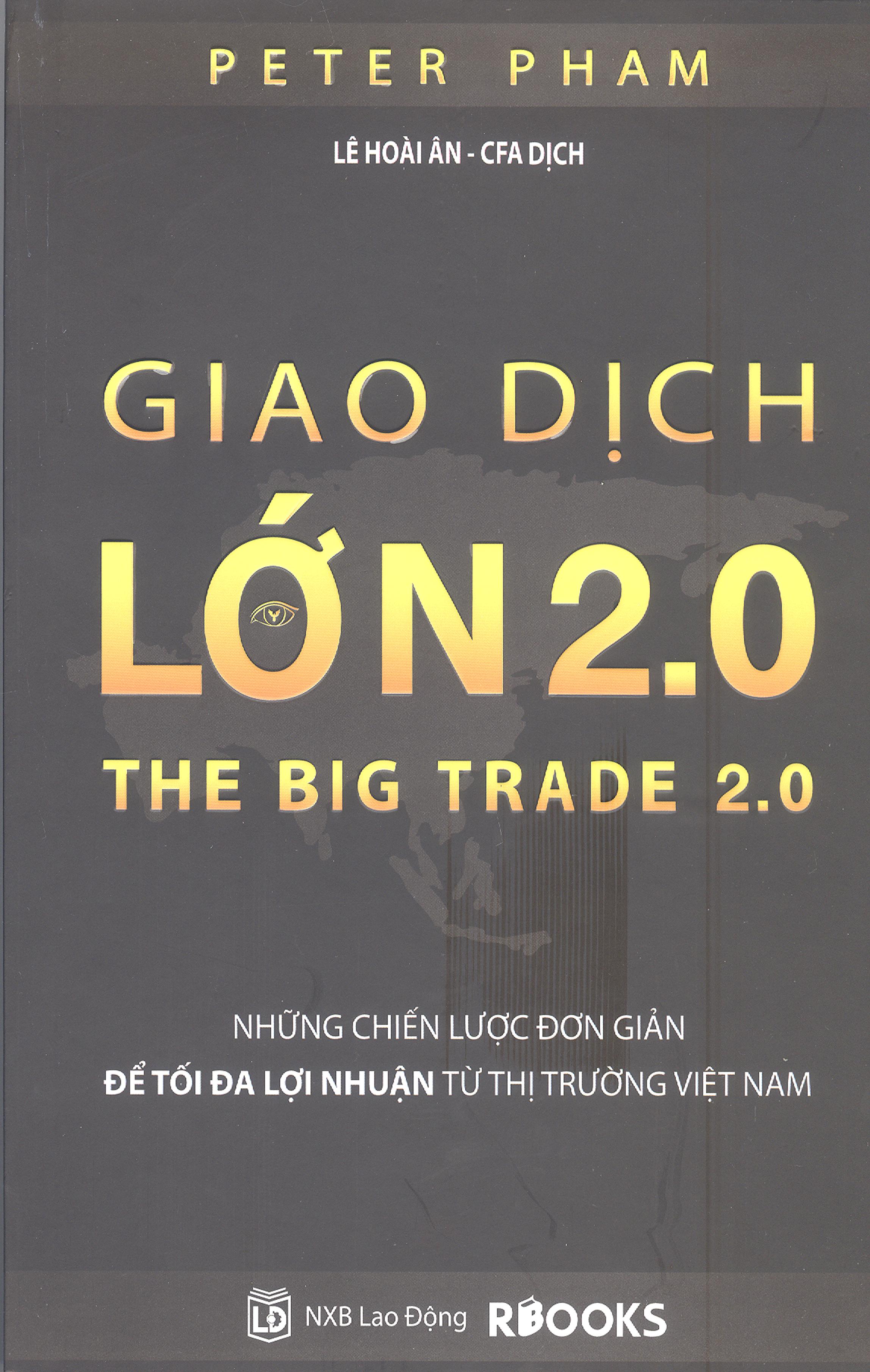 Giao dịch lớn 2.0 - những chiến lược đơn giản để tối da lợi nhuận từ thị trường việt nam