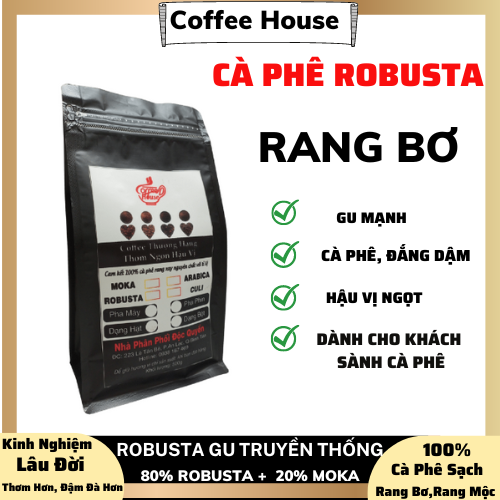 Cà phê hạt robusta, rang bơ .rang xay nguyên chất 100% tỉ lệ 80% robusta + 20% moka . cà phê đậm đắng,hậu vi ngọt