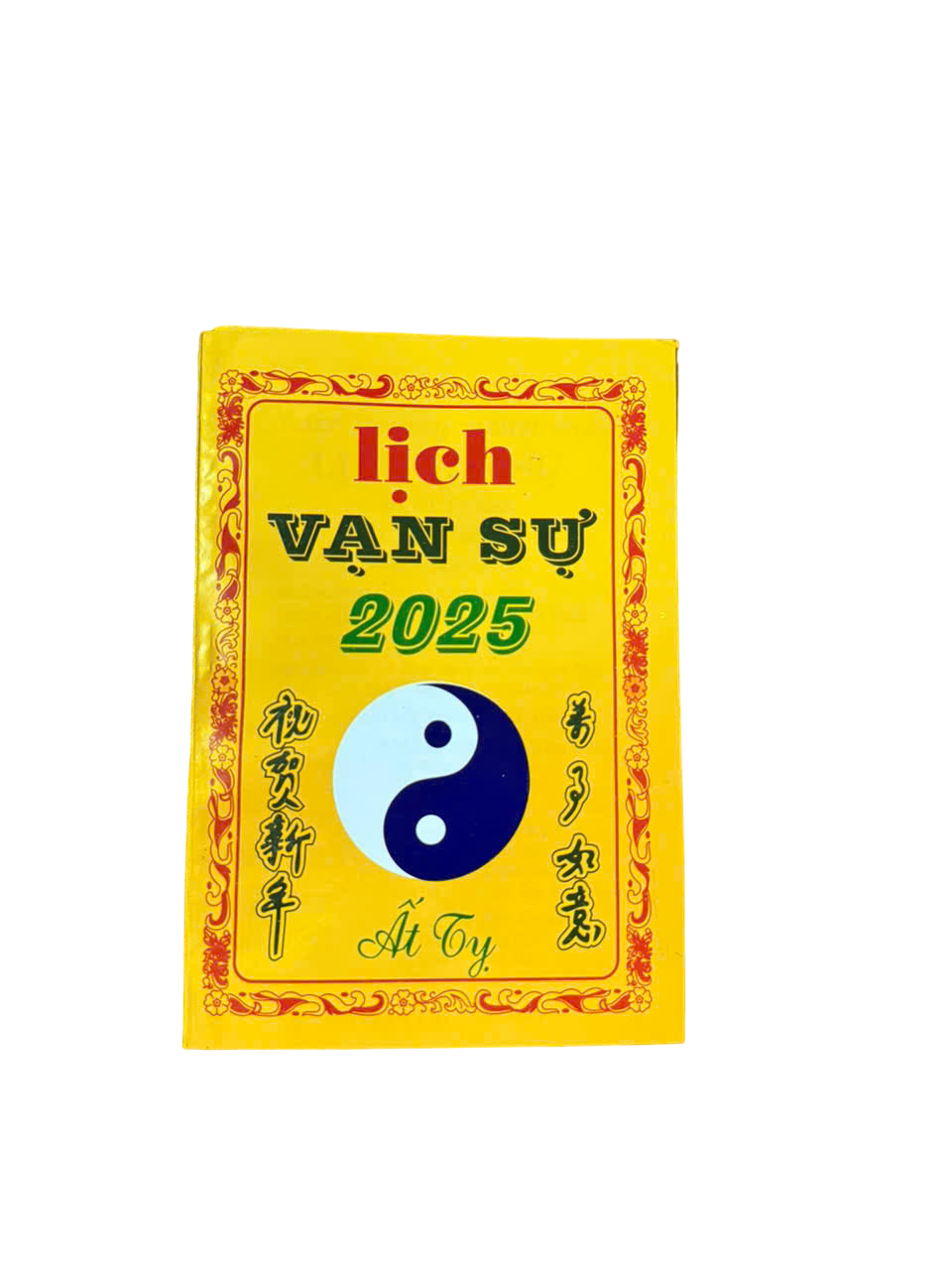 Lịch Vạn sự 2025 _ ẤT TỴ 2025
