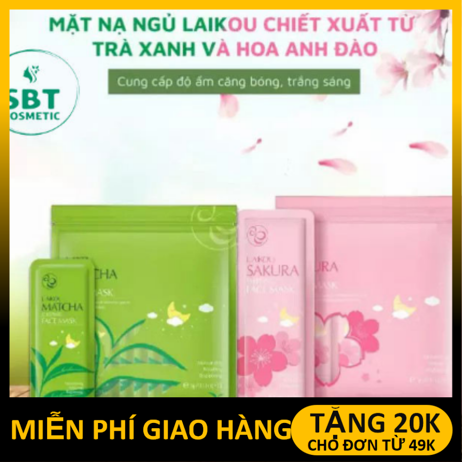 [COMBO 2 Bịch] Mặt Nạ Ngủ Trà Xanh Matcha Mud Mask + Mặt Nạ Ngủ Hoa Anh Đào Sakura Sleeping Face Mask Laikou