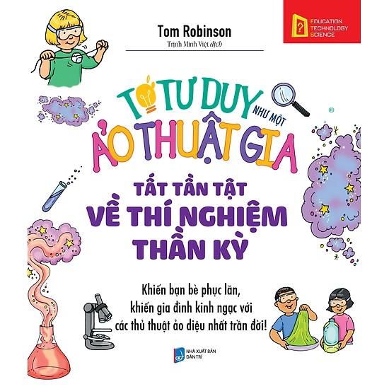 Tớ tư duy như một ảo thuật gia- Tất tần tật về thí nghiệm thần kỳ
