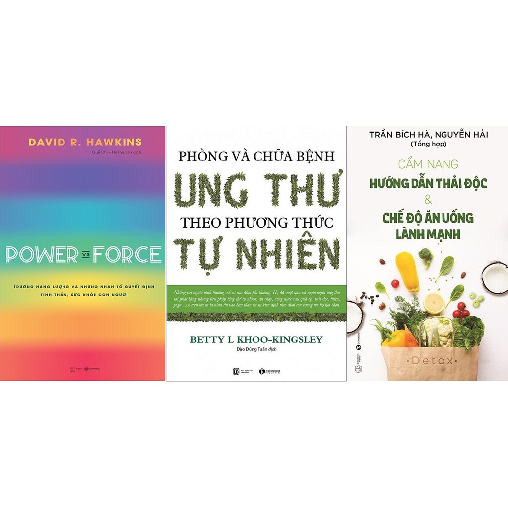 nguyetlinhbook Sách Xịn - Combo Power Vs Force + Phòng Và Chữa Bệnh Ung Thư Theo Phương Thức Tự Nhiên + Cẩm Nang Hướng Dẫn Thải Độc.