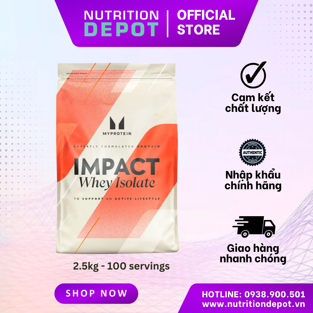 Sữa tăng cơ Impact Whey Isolate Myprotein 2.5kg (100 lần dùng)  - Nutrition Depot