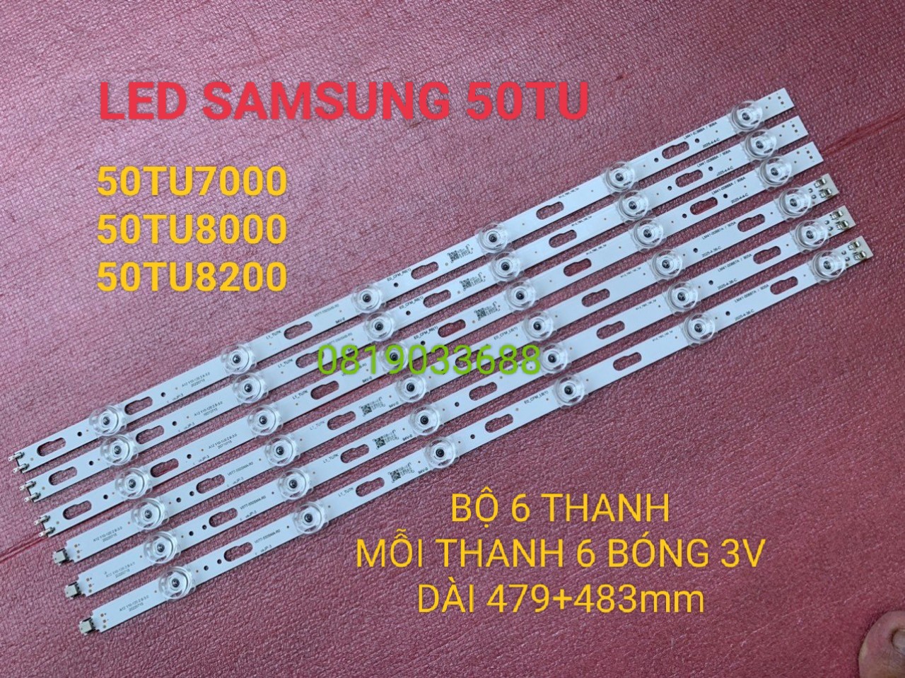 THANH LED TIVI SAMSUNG 50TU7000 50TU8000 50TU8100 50TU8200 HÀNG MỚI 100% BỘ 6 THANH MỖI THANH 6 BÓNG