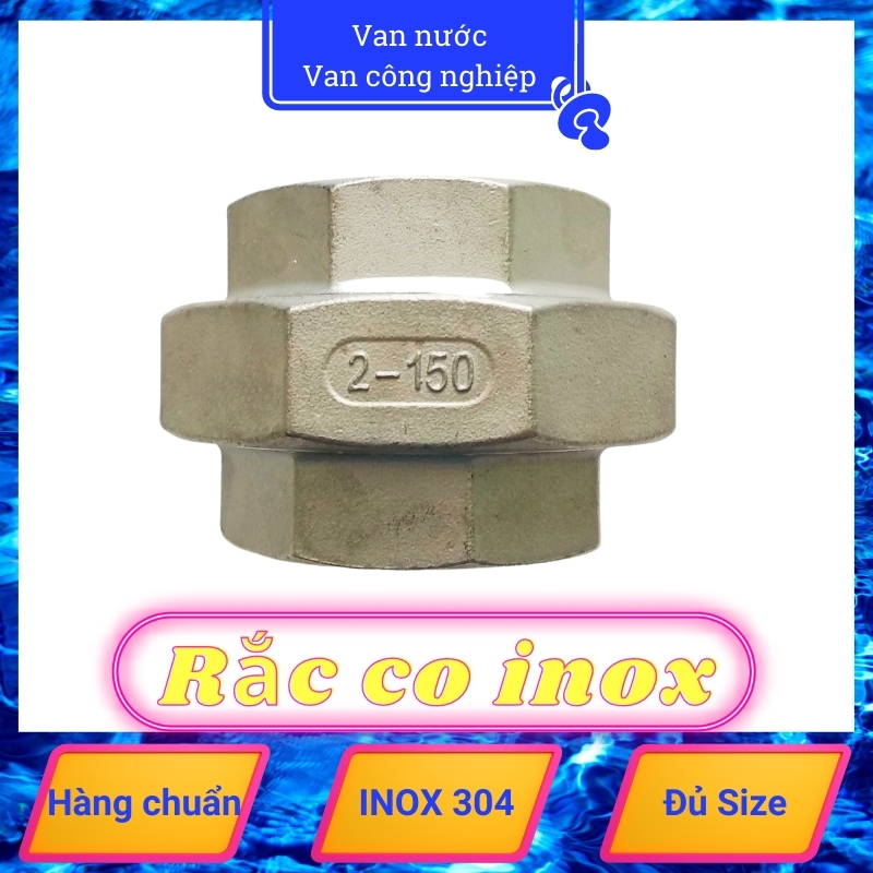 Rắc co inox 304 phi 60, khớp nối sống ren trong, phụ kiện đường ống bằng thép không gỉ