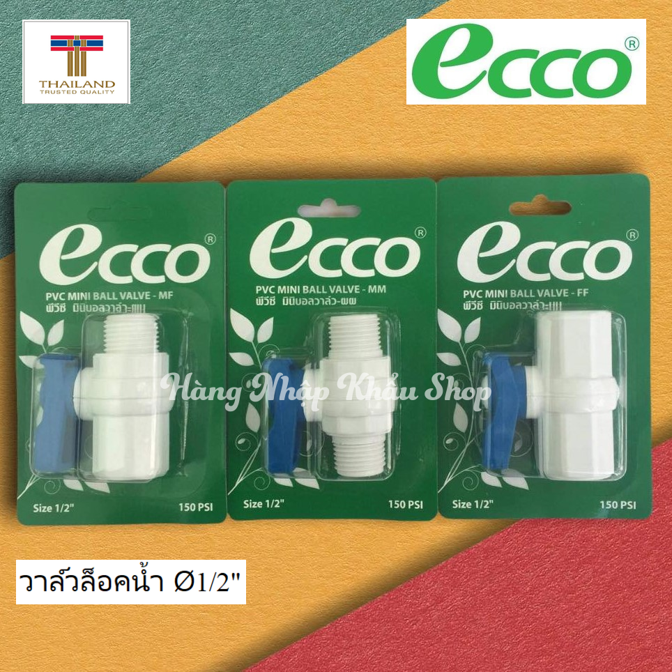 Van nước Ecco 2 đầu ren nhập khẩu từ Thái Lan