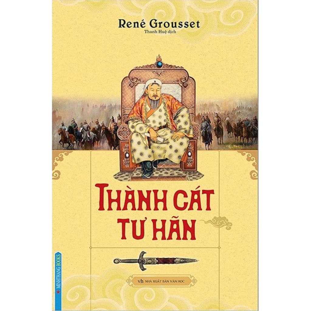 Nguyetlinhbook Sách - Thành Cát Tư Hãn - Tác Giả René Grousset .