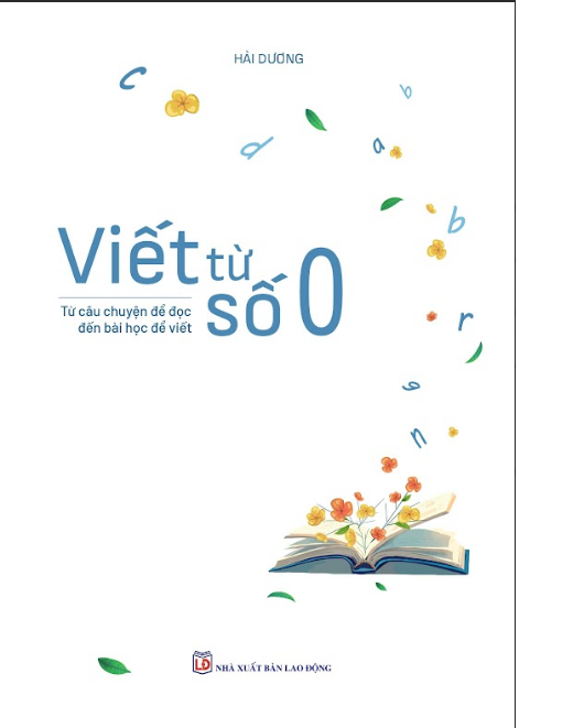 Viết từ số 0 Từ câu chuyện để đọc đến bài học để viết