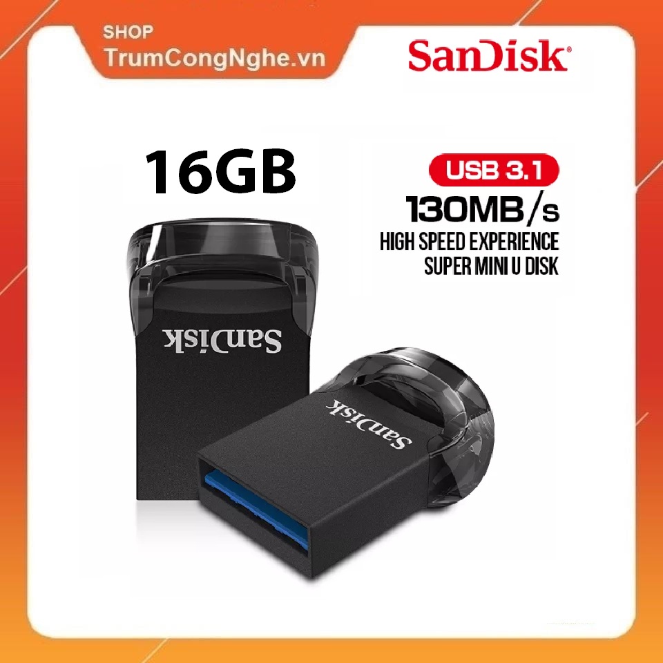 Usb 3.1 sandisk cz430 16gb ultra fit flash drive tốc độ upto 130mb/s - tốc độ cao