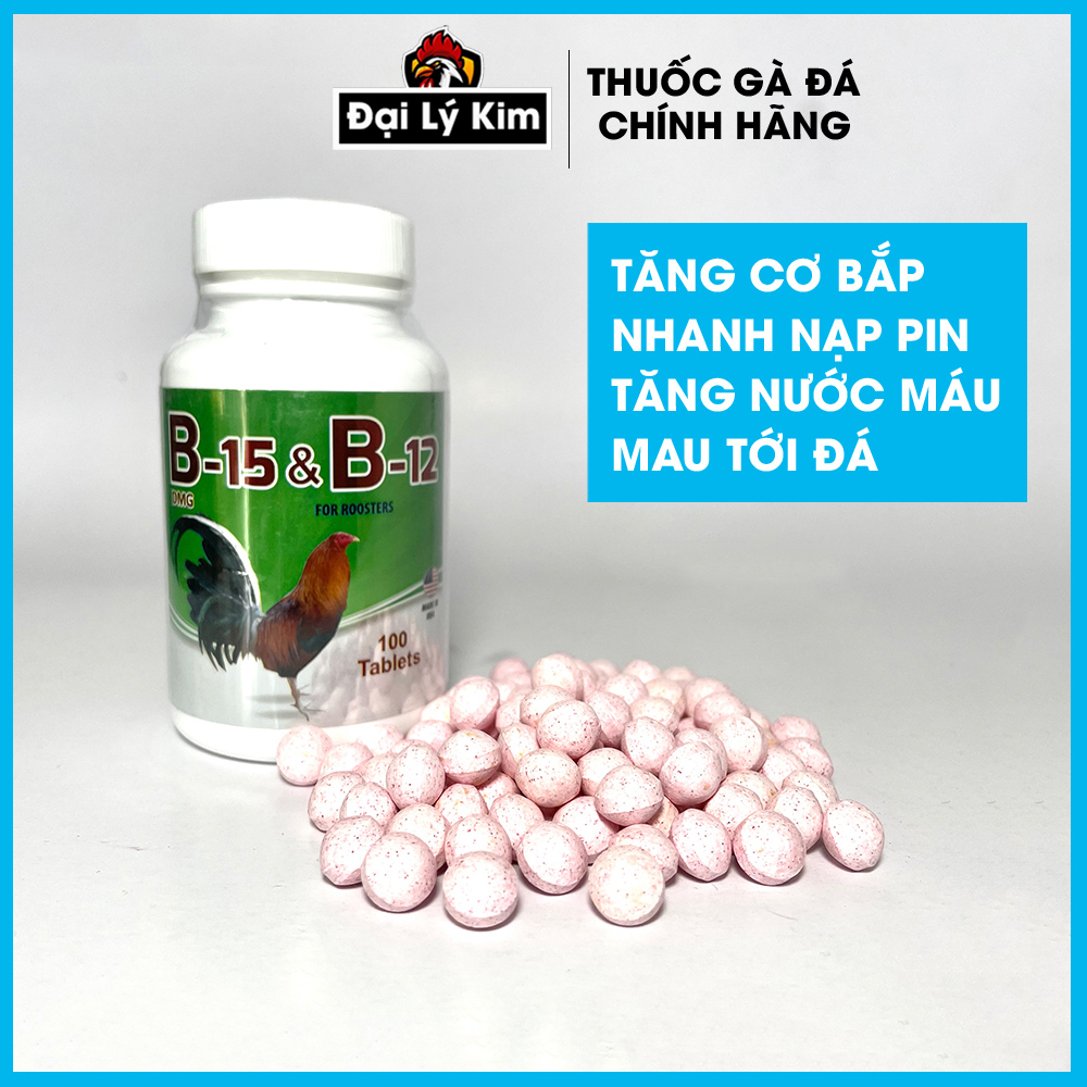 Thuốc nuôi gà đá tăng bo B15 B12, 20 - 50 - 100 viên, nhập khẩu Mỹ chính hãng + thuốc gà, thuốc gà đá, thuốc cho gà đá, thuốc tăng bo gà đá