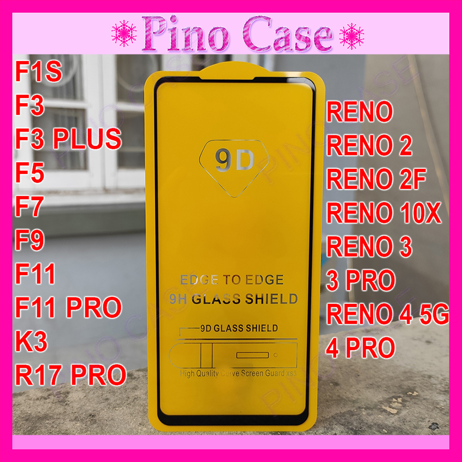 Kính Cường Lực Oppo [9D] Full Màn Oppo A1K A3S A5S A7 A12 A5 2020 A9 2020 A31 A52 A53 A91 A92 A93 F3 F5 F7 F9 F11 F11 Pro Reno Reno 2 Reno 2F Reno 3 Reno 3 Pro Reno 4