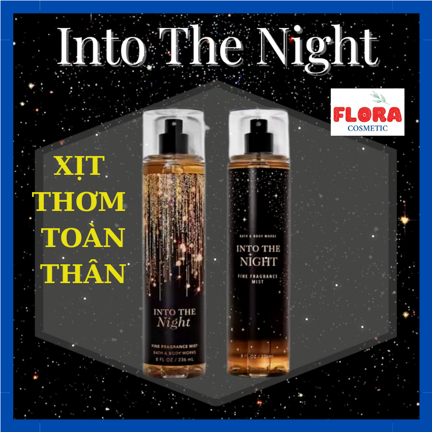 Xịt thơm toàn thân Bath & Body Works Into The Night 236ml - Body Mist Bath and Body Work thơm toàn thân Into The Night 236ml
