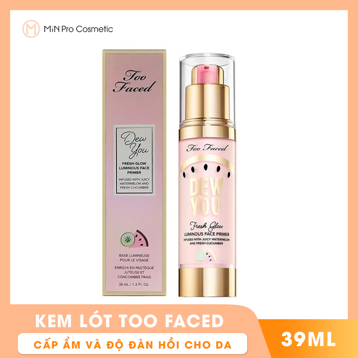 [HCM]Kem lót căng bóng ánh nhũ Too Faced Dew You Luminous Face Primer 30ml
