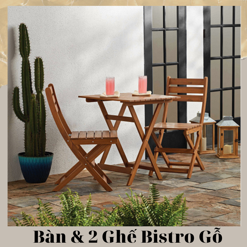Bộ bàn 2 ghế Cafe Bistro gỗ tự nhiên bàn ghế cafe ban công sân vườn