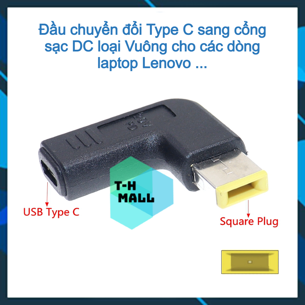Đầu sạc chuyển đổi cổng USB Type C sang nguồn điện DC cổng Vuông chuyên dụng cho laptop Lenovo