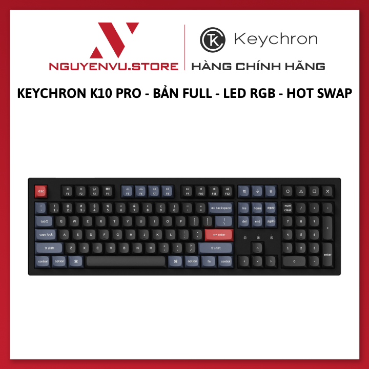 Bàn phím cơ không dây Keychron K10 Pro - Bản Full - Led RGB - Hot swap - KEYCHRON K PRO -  Hàng chính hãng