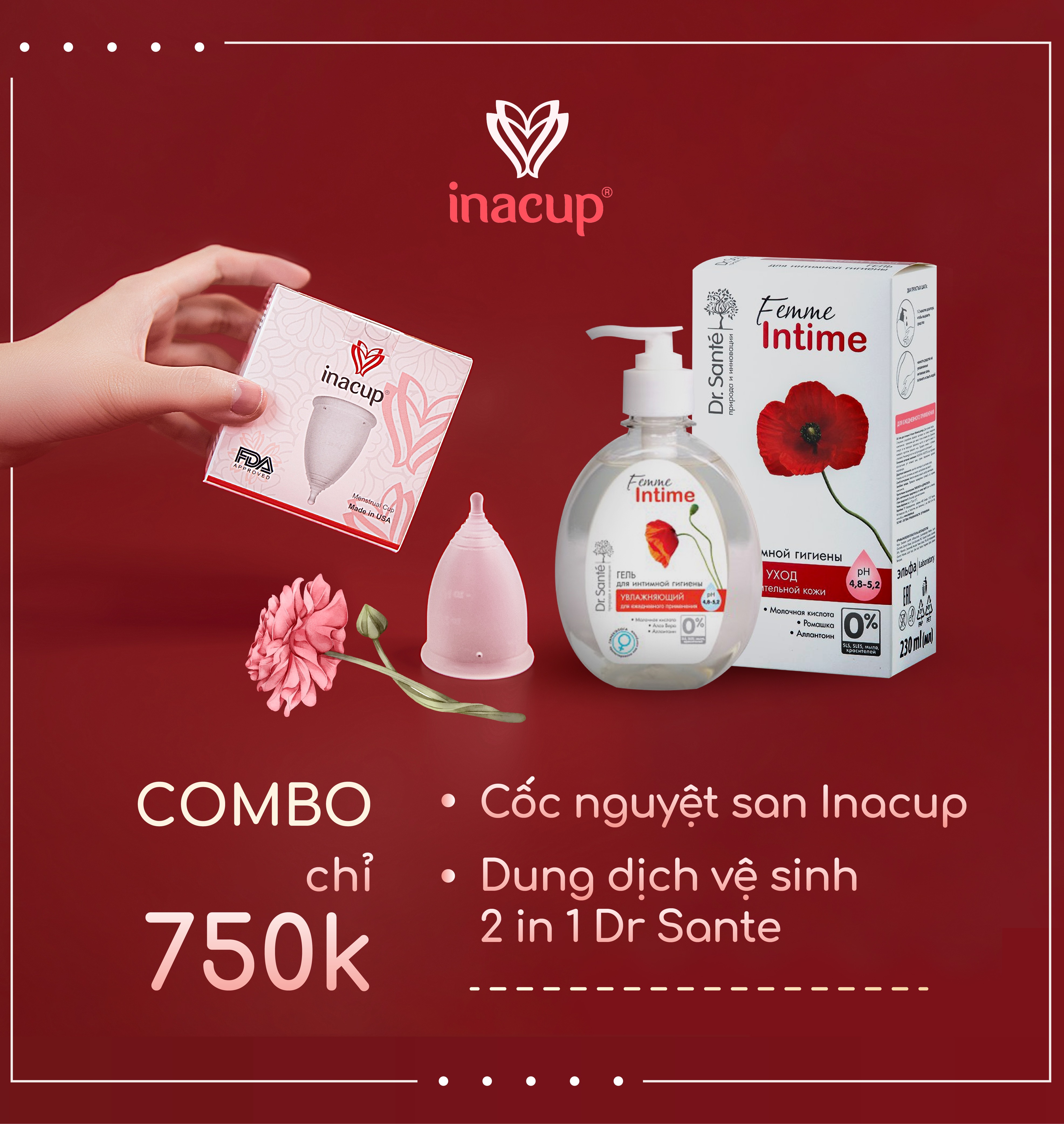Cốc nguyệt san Inacup và dung dịch vệ sinh phụ nữ Dr.Sante