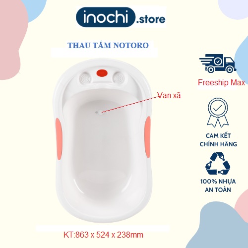 Thau tắm Notoro inochi chậu tắm cho bé sơ sinh loai to được thiết kế rông rãi cho trẻ em