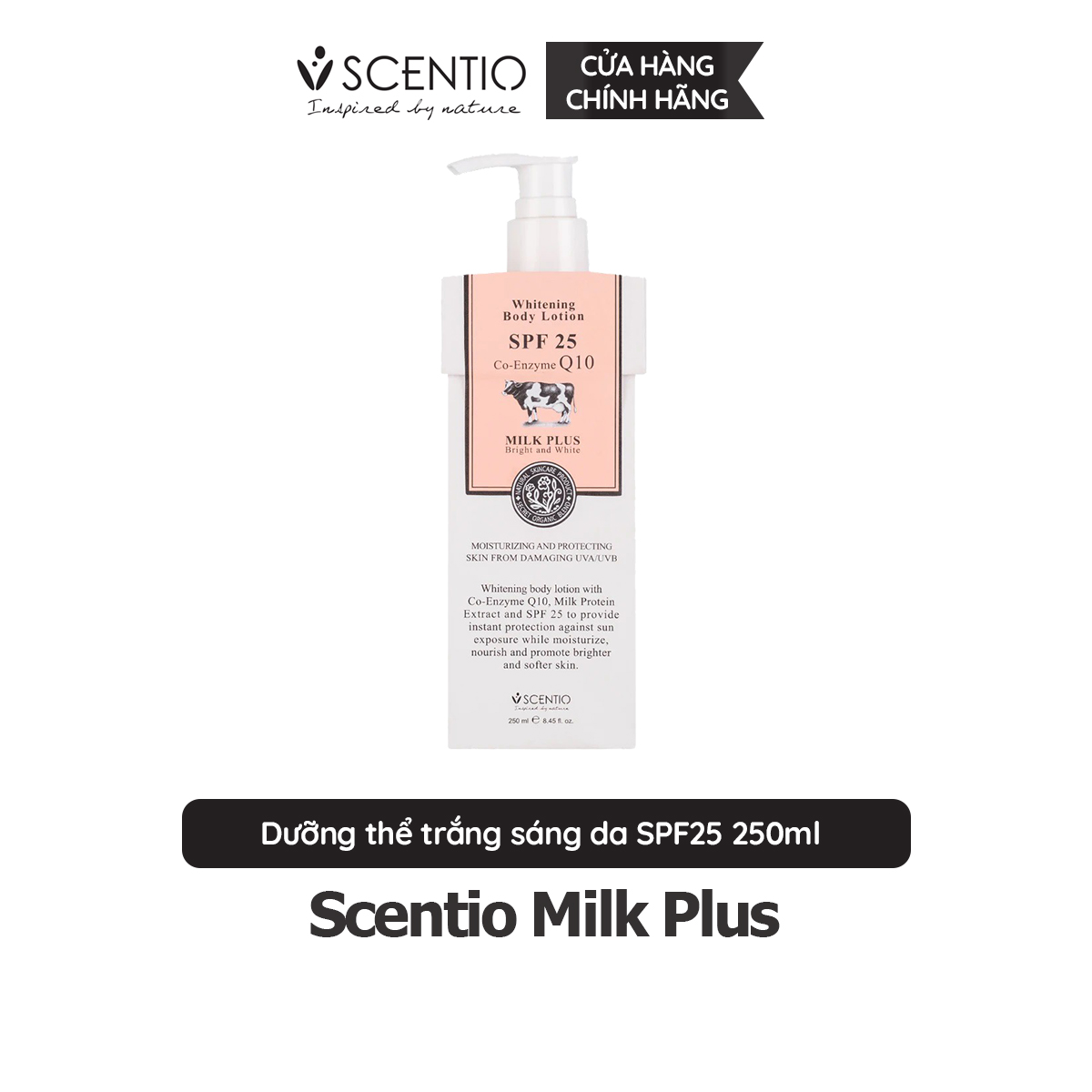 Dưỡng thể trắng da và chống nắng Scentio Milk Plus SPF25 250ml