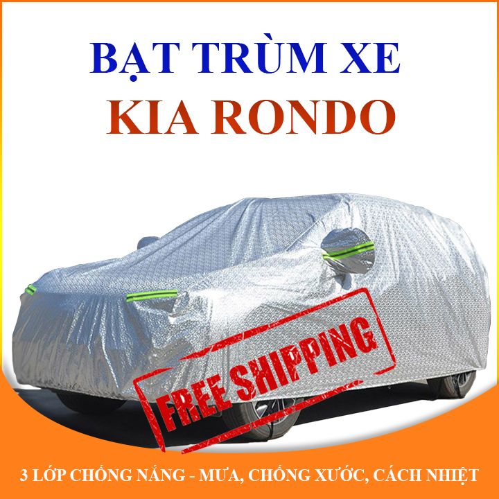 Bạt phủ xe ô tô Kia Rondo cao cấp 3 lớp che nắng mưa không thấm nước bảo vệ xe chống trầy xước