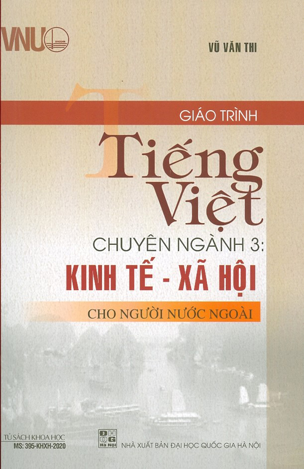 Giáo trình tiếng việt chuyên ngành 3: kinh tế - xã hội cho người nước ngoài
