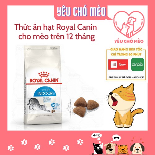 Thức Ăn Cho Mèo - Hạt Royal Canin Indoor Dành Cho Mèo Trên 12 Tháng
