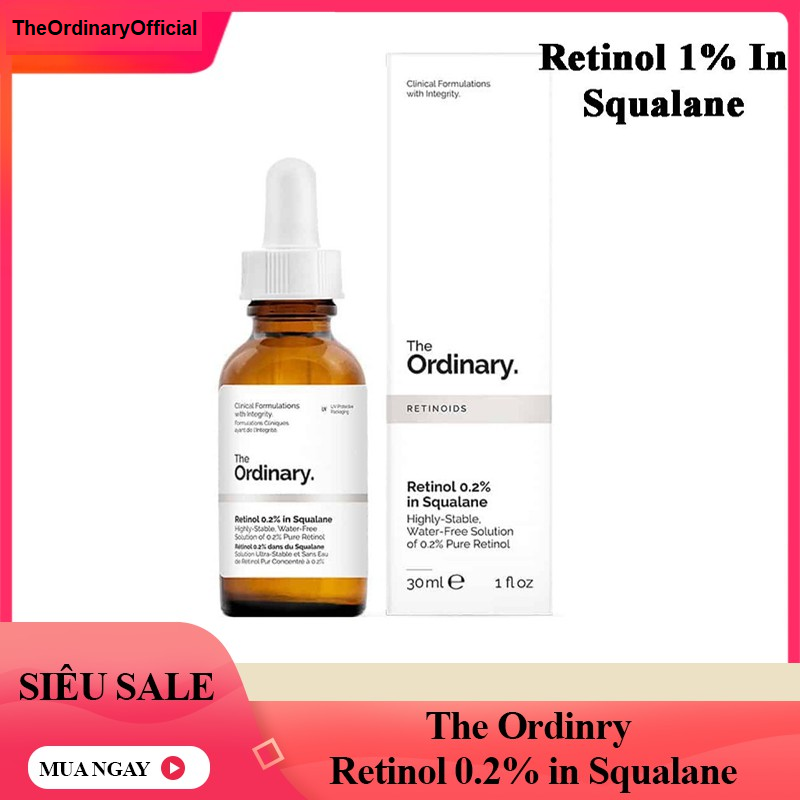 Serum Giảm Mụn, Cải Thiện lão hóa The Ordinary Retinol 0.2% in Squalane