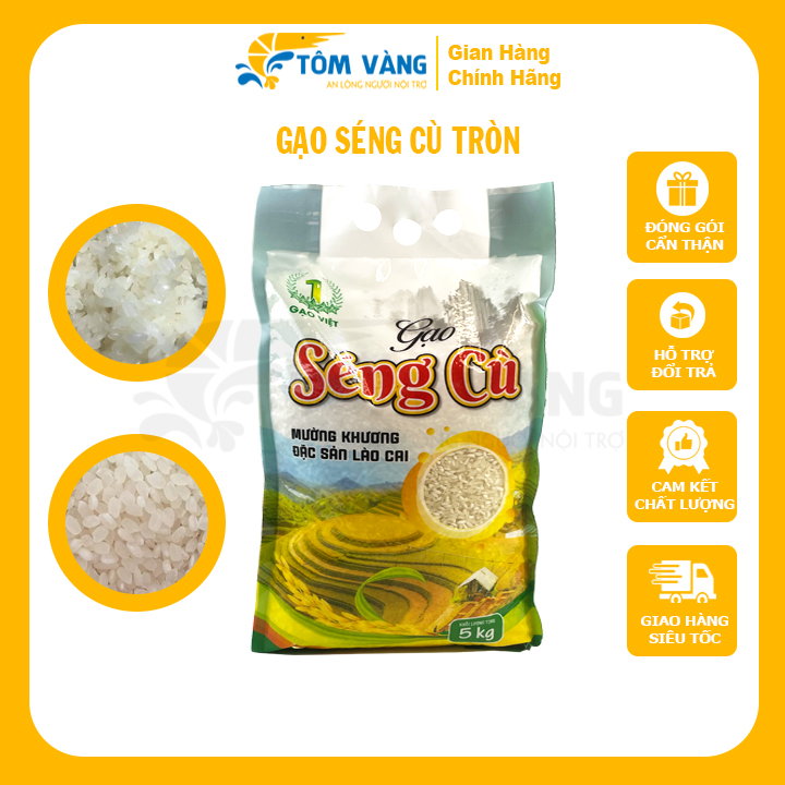 Gạo Séng Cù Hạt Tròn - Túi 5kg - Tôm Vàng