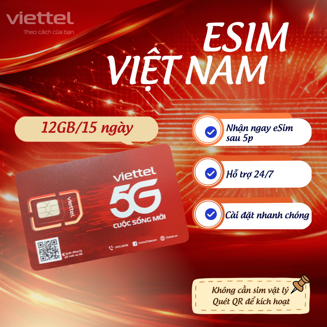 Sim Esim du lịch Viettel Việt Nam, 12GB/15 ngày - Giá tốt, mạng mạnh - Miễn phí vận chuyển - Chưa kích hoạt