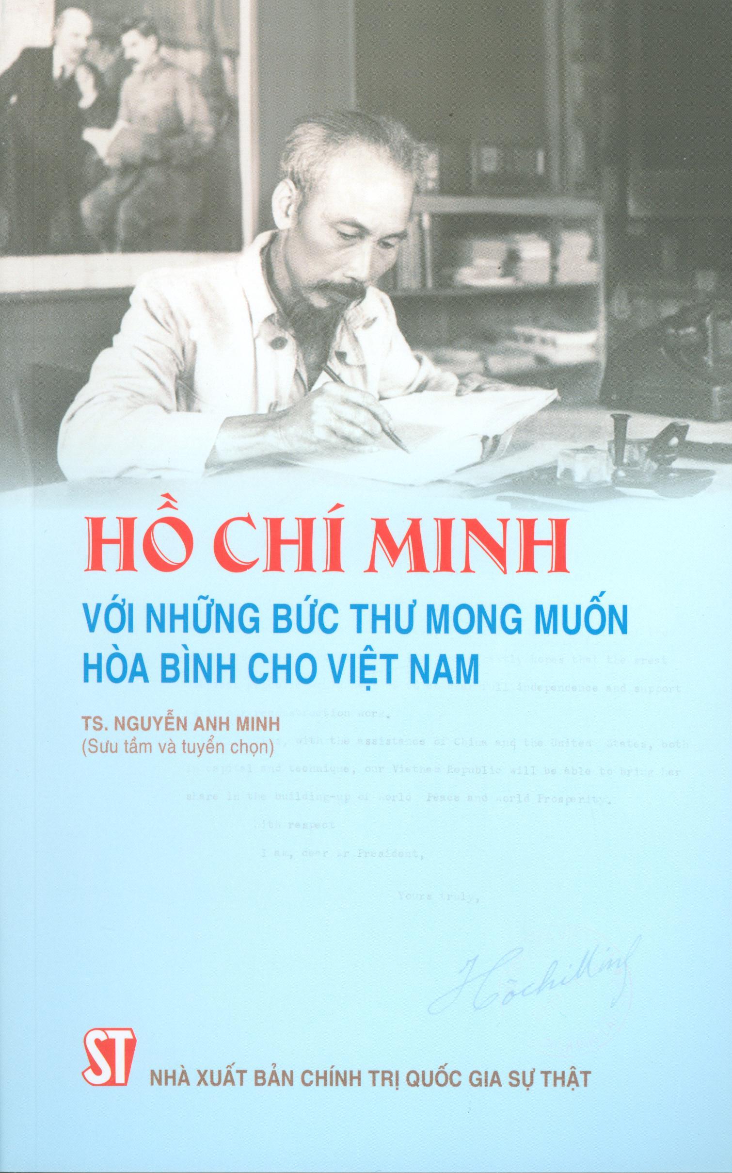 Hồ Chí Minh - Với Những Bức Thư Mong Muốn Hòa Bình Cho Việt Nam