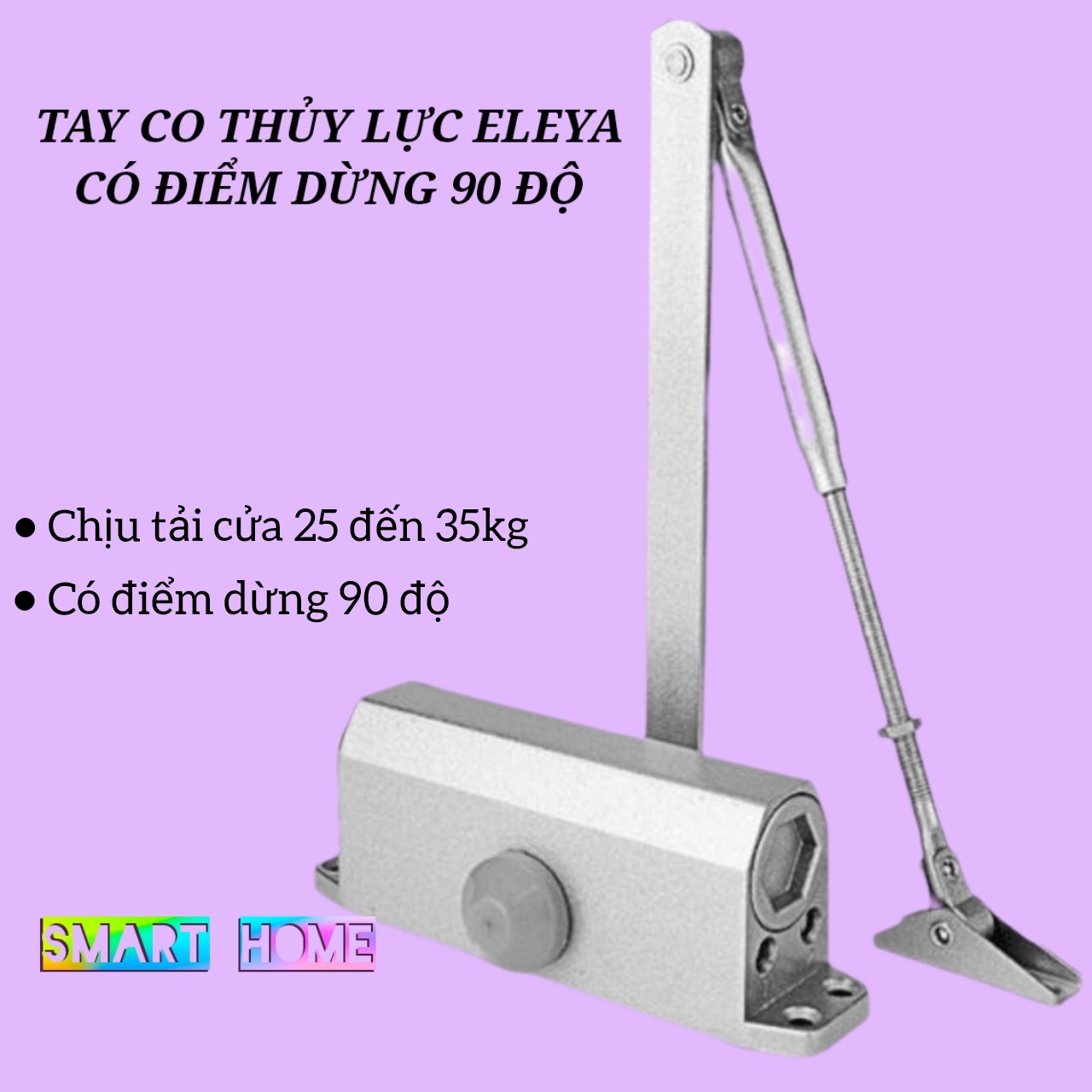 Tay co thủy lực đóng cửa tự động ELEYA dừng 90 độ