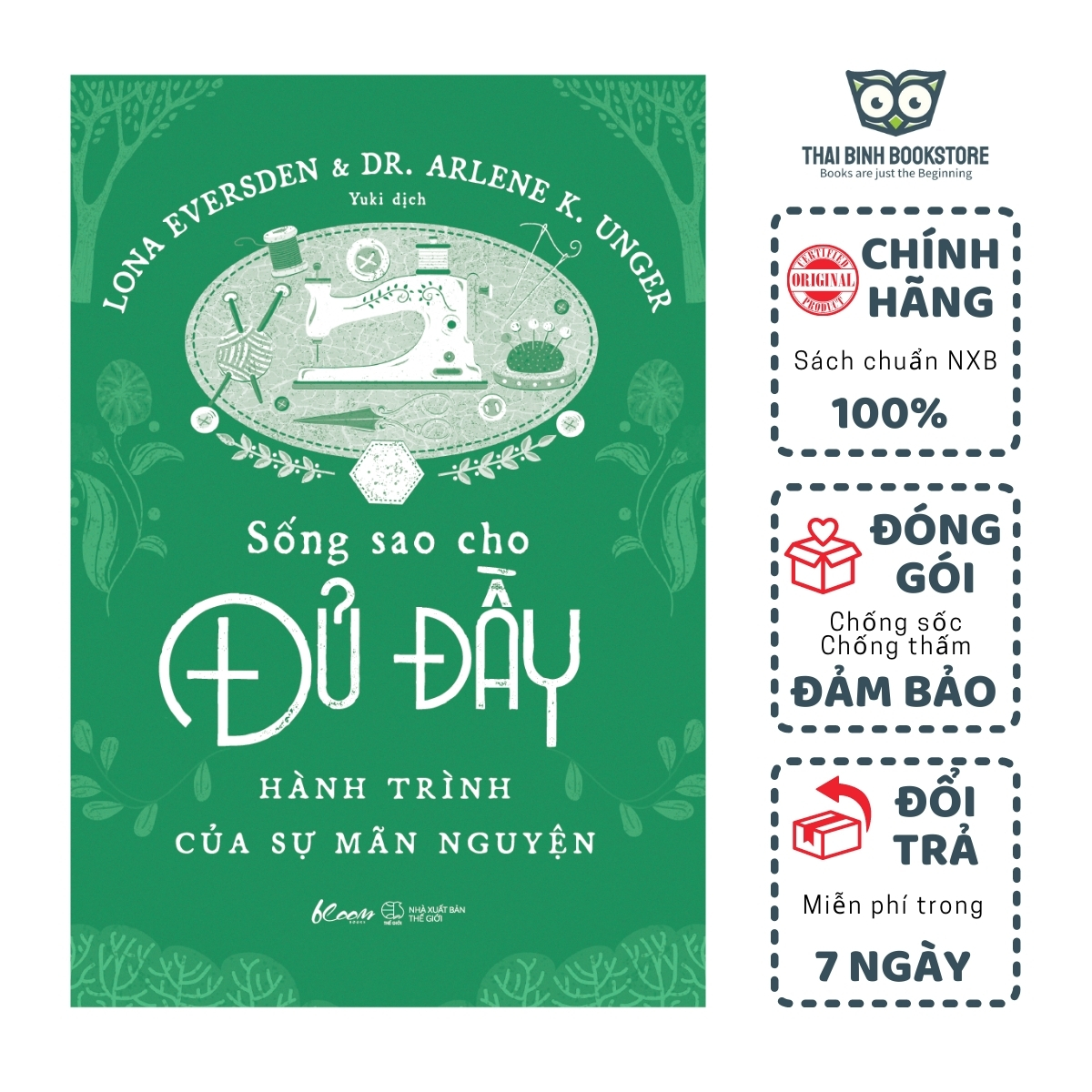 Sách - Sống Sao Cho Đủ Đầy - Hành Trình Của Sự Mãn Nguyện - Lona Eversden, Dr Arlene K Unger - Thái Bình Bookstore