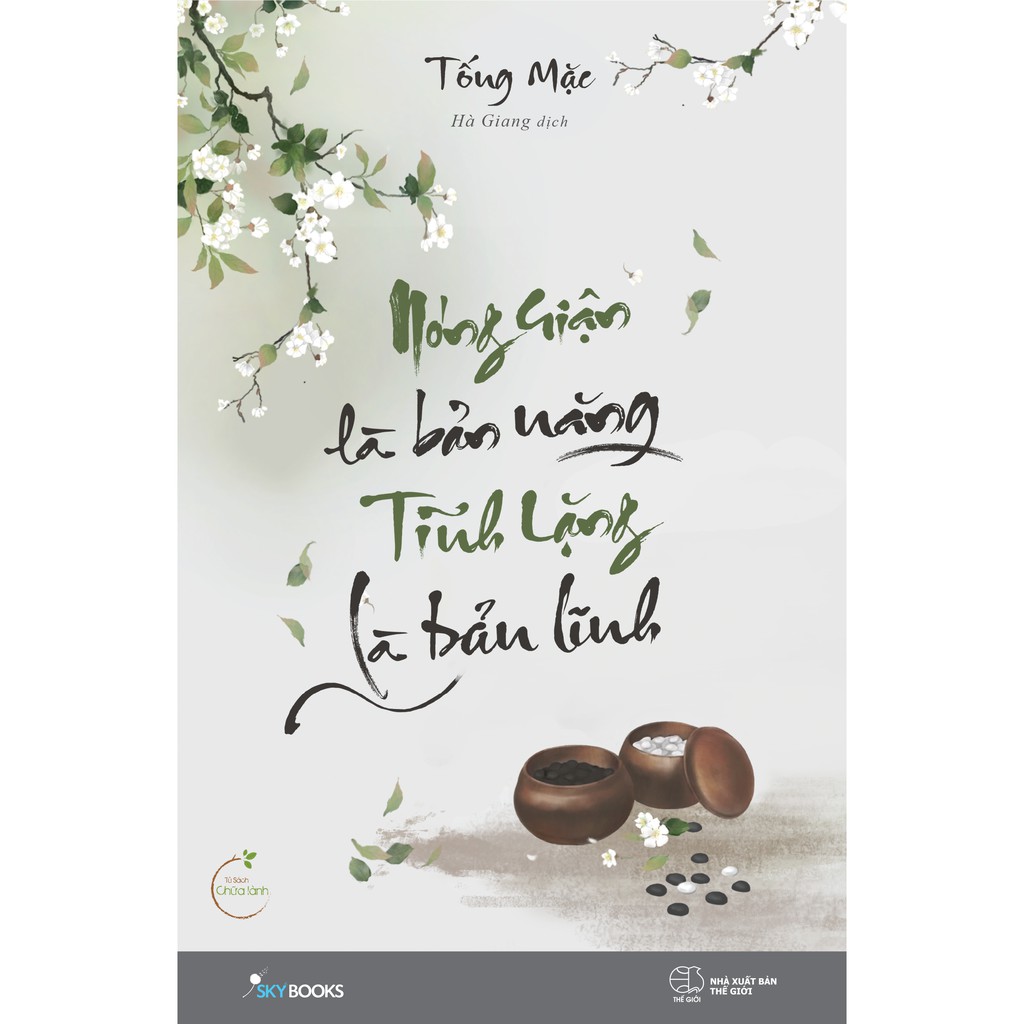 Nguyetlinhbook sách - nóng giận là bản năng, tĩnh lặng là bản lĩnh .