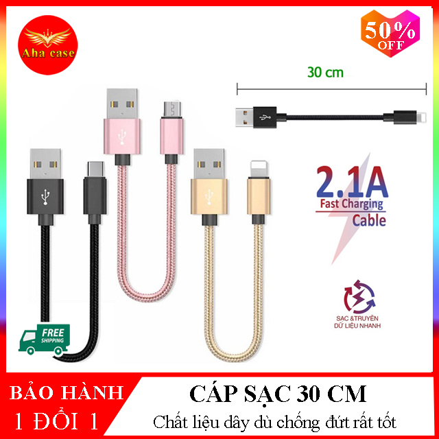 Cáp sạc điện thoại dây dù ngắn 30cm tiện lợi hỗ trợ sạc nhanh iphone samsung oppo...cáp sạt siêu bền chống đứt 30cm có đủ các loại chân sạc lightning micro type c