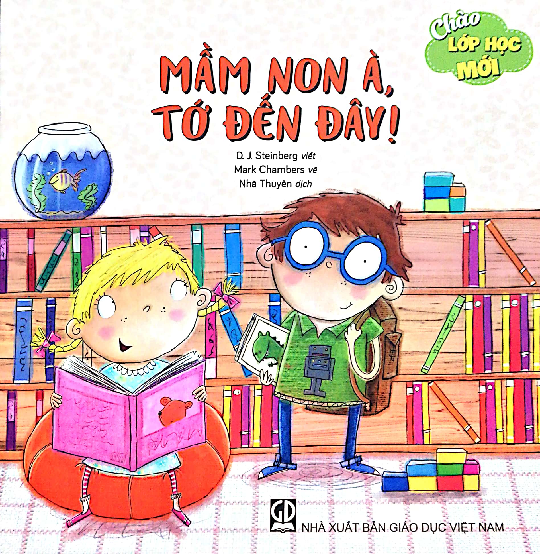 Fahasa - Mầm Non À, Tớ Đến Đây - Chào Lớp Học Mới