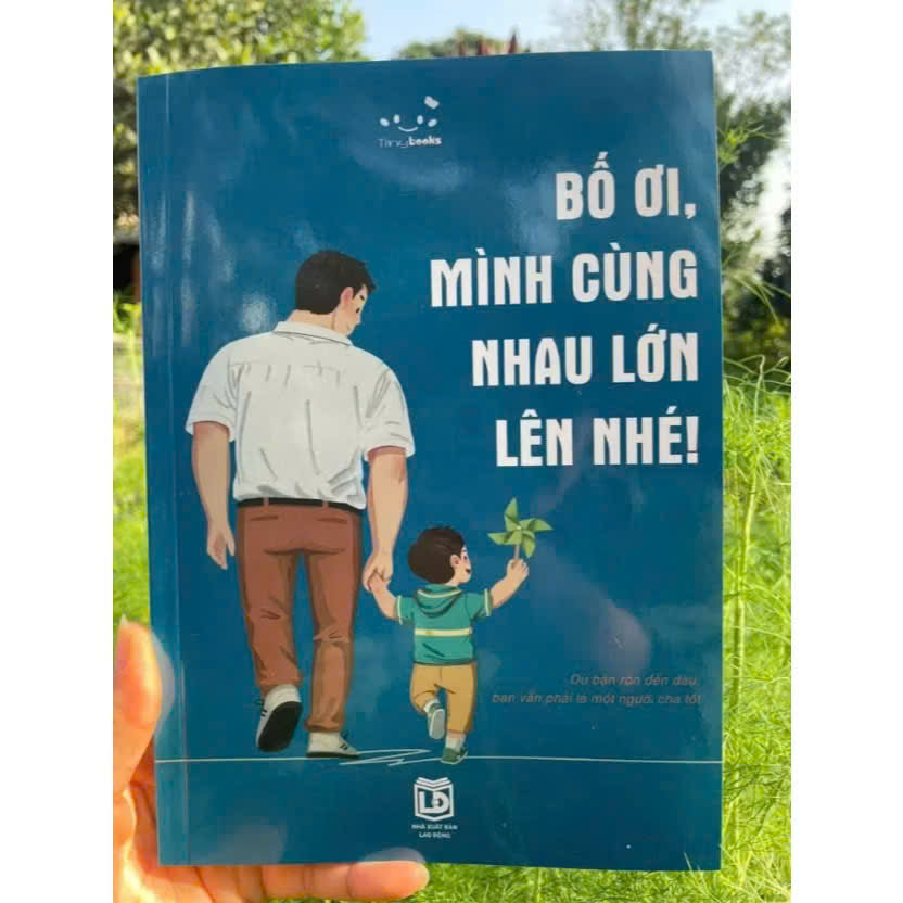 Sách- Bố ơi, mình cùng nhau lớn lên nhé!