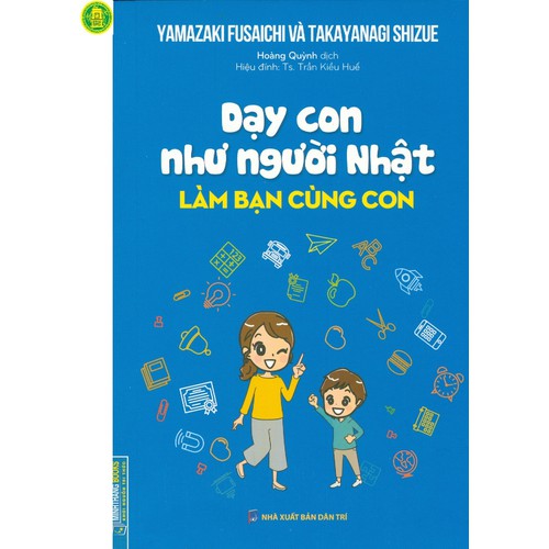 Dạy con như người nhật - làm bạn cùng con