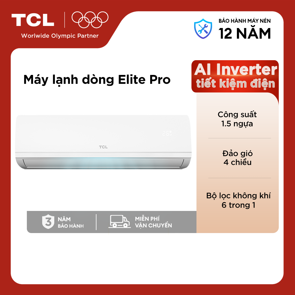 【ELITE PRO Máy Lạnh 1.5 ngựa, TCL TEP-13CSD/F1I - AI Inverter tiết kiệm điện - Bộ lọc không khí 6 trong 1- Bảo Hành Máy Nén 12 Năm - Mới 2025