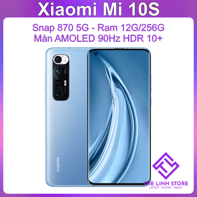 Điện thoại Xiaomi Mi 10S màn AMOLED 90Hz Sna 870 Ram 12G 256G