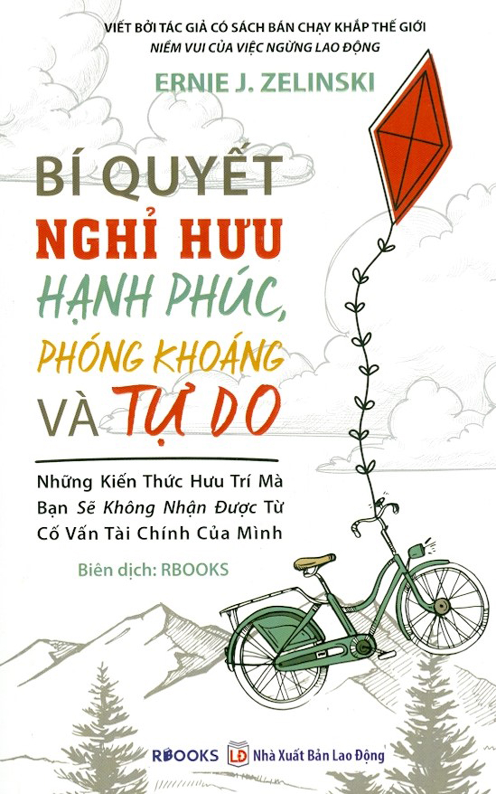 Bí Quyết Nghỉ Hưu Hạnh Phúc, Phóng Khoáng Và Tự Do