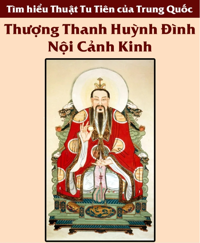 Sách Thượng Thanh Huỳnh Đình Nội Cảnh Kinh (Tìm hiểu thuật tu Tiên của Trung Quốc) – Nhân Tử Nguyễn Văn Thọ