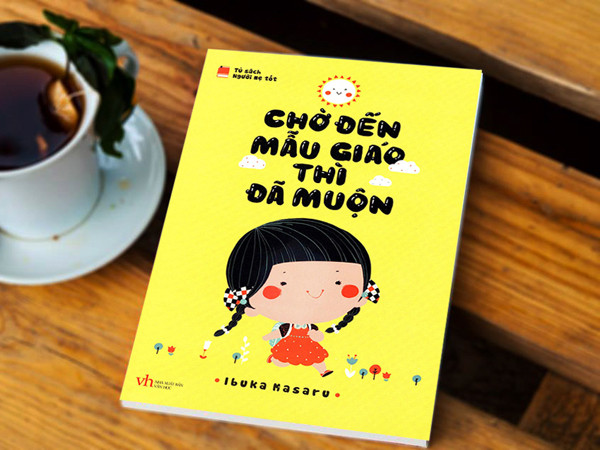 Sách chờ đến mẫu giáo thì đã muộn
