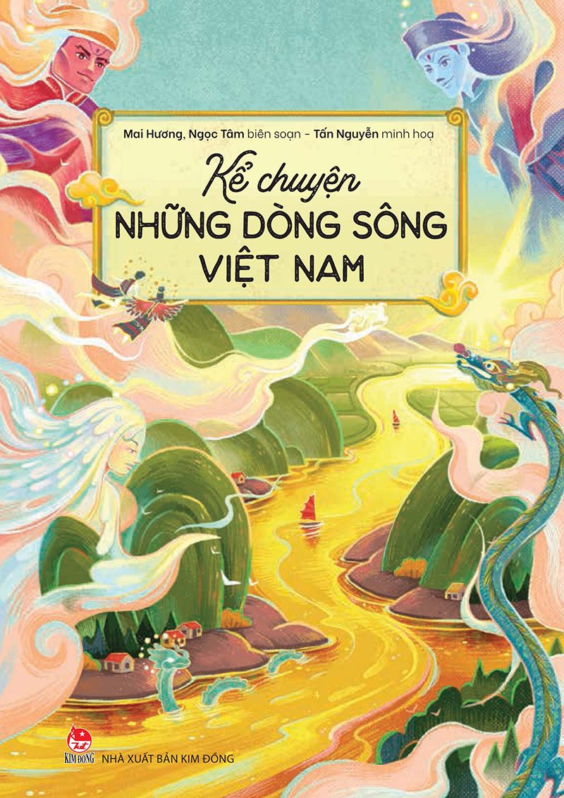 Kim Đồng - Kể chuyện những dòng sông Việt Nam