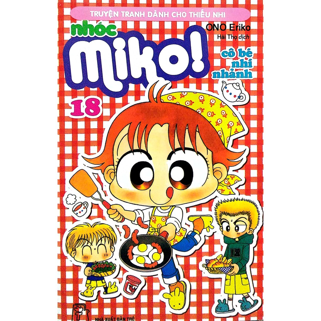 Sách Nhóc Miko: Cô Bé Nhí Nhảnh Tập 18