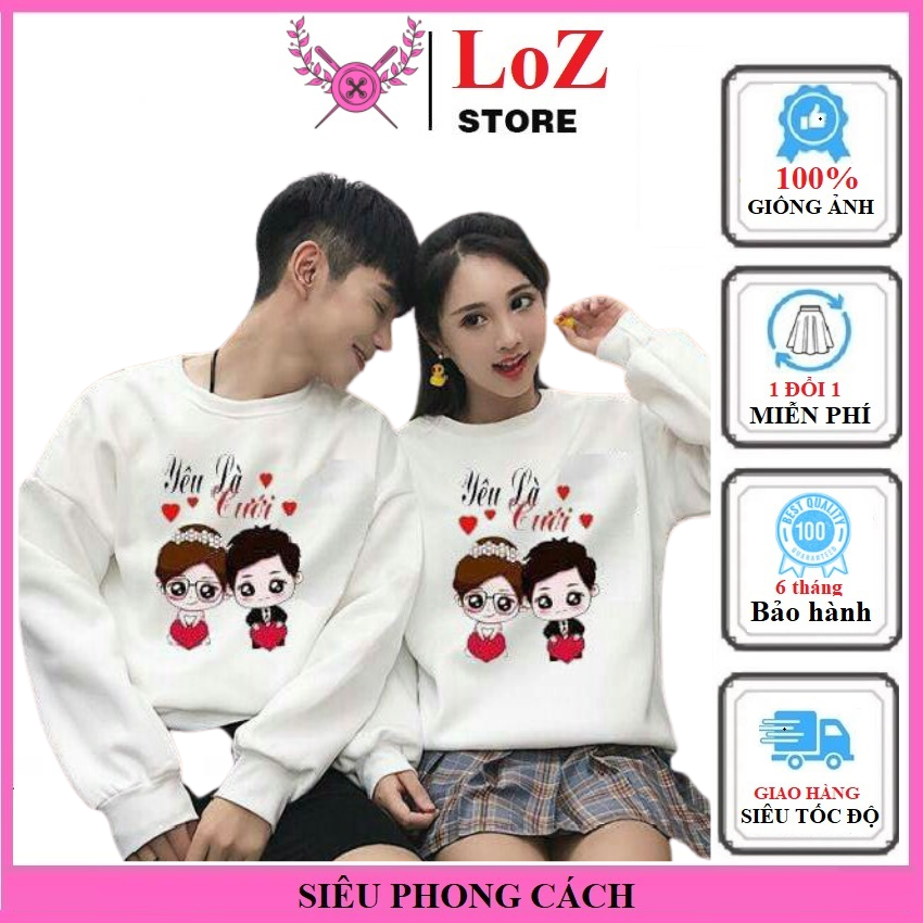 [ SIÊU PHONG CÁCH ] Áo sweater nỉ nam nữ  áo nỉ thu đông DD04.LOZITAR .{ HÀNG ĐẸP } Vải nỉ bông da cá mềm mại có lớp lông dày dặn dễ phối đồ mặc đôi ý nghĩa  in chữ yêu là cưới áo đôi nam nữ, áo cặp nam nữ