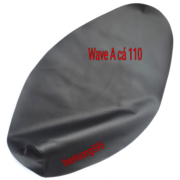 Vỏ bọc yên xe máy Wave RS 100, RS, RSX, S110, A cá mới 110, A cá cũ 100 (Không có dây buộc)