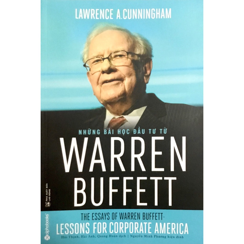 Nguyetlinhbook Sách - Những Bài Học Đầu Tư Từ Warren Buffett - Tác Giả Lawrence A. Cunningham.