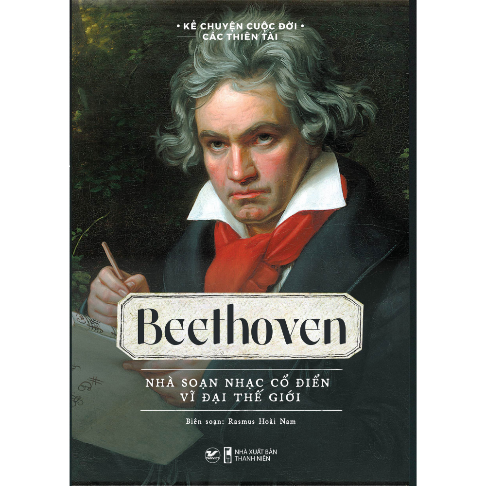 Beethoven - Nhà Soạn Nhạc Cổ Điển Vĩ Đại Thế Giới