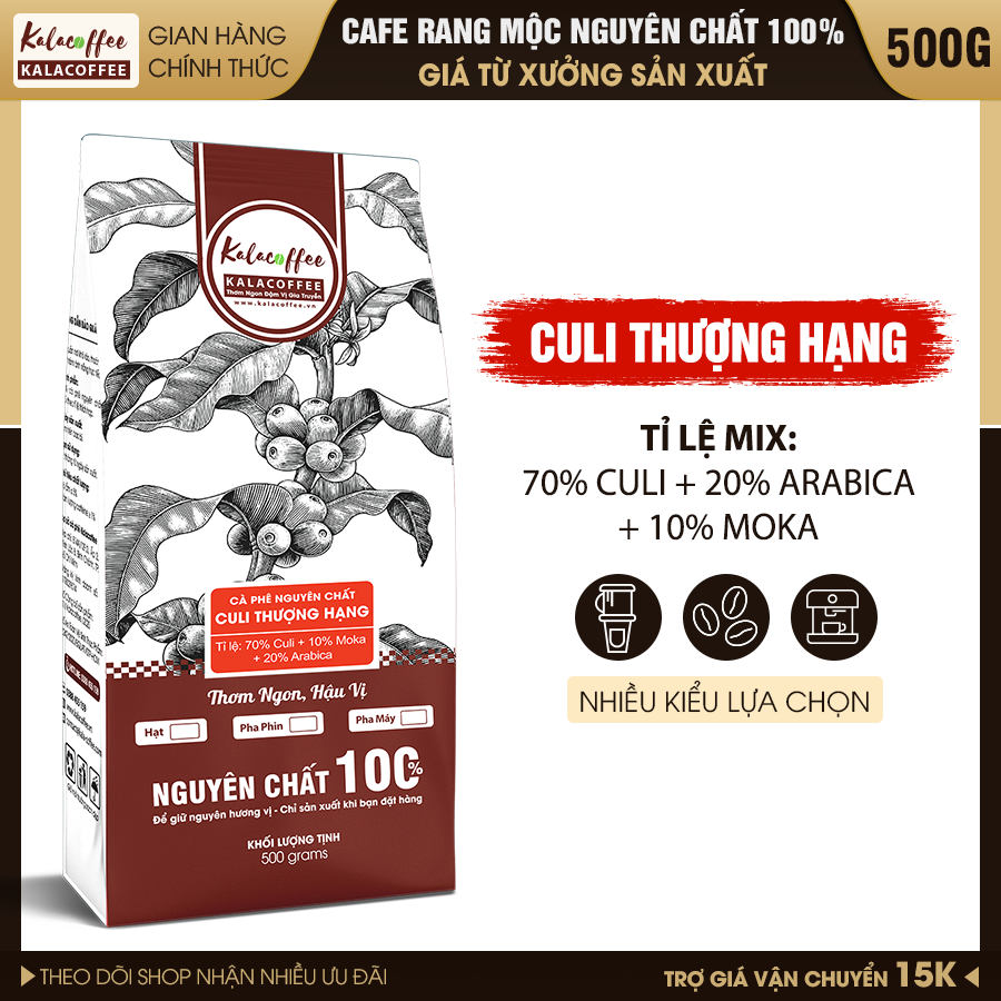 500g Cà phê HẠT Culi Thượng Hạng rang mộc nguyên chất Kalacoffee gu đậm cực mạnh  hậu ngọt tuyển chọn loại 1 Kalacoffee