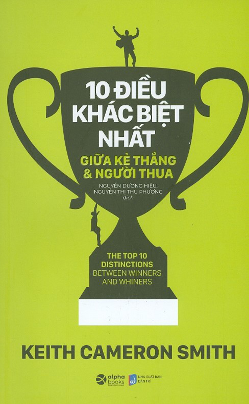 10 điều khác biệt nhất giữa kẻ thắng & người thua